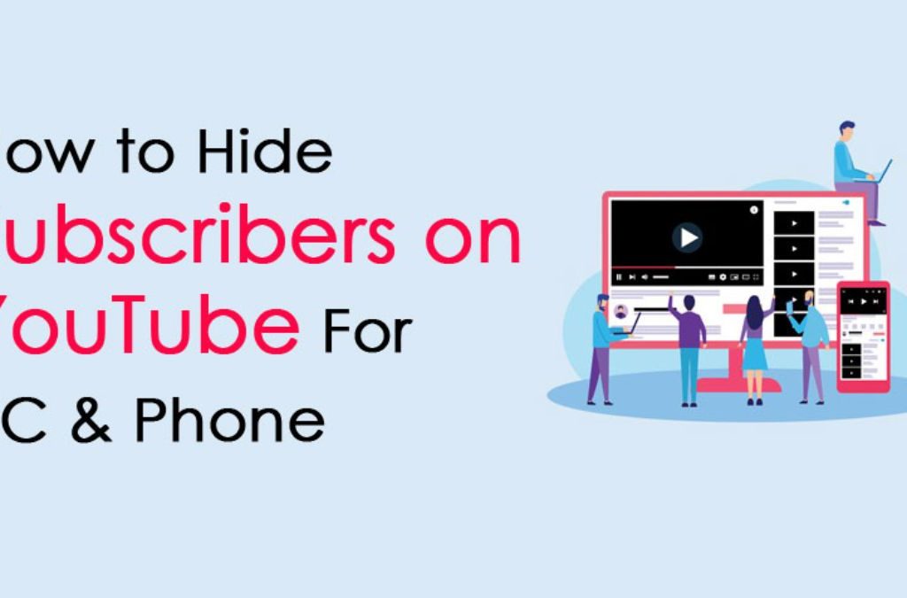 How to Hide Subscribers on YouTube 